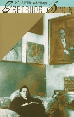 Selected Writings of Gertrude Stein(English, Electronic book text, Ms Stein Gertrude)