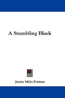 A Stumbling Block(English, Paperback, Forman Justus Miles)
