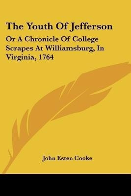 The Youth Of Jefferson(English, Paperback, Cooke John Esten)