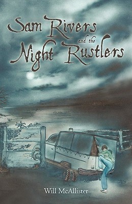 Sam Rivers and the Night Rustlers(English, Paperback, Will McAllister McAllister)