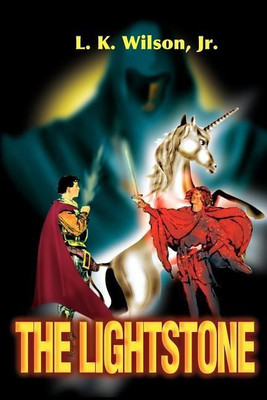 The LightStone(English, Paperback, Wilson Lloyd K Jr)