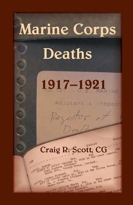Marine Corps Deaths, 1917-1921(English, Paperback, Scott Craig R)