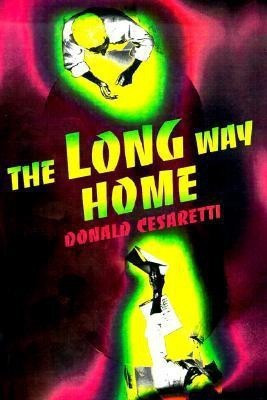 The Long Way Home(English, Paperback, Cesaretti Donald)