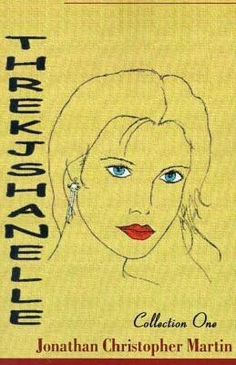 Threkjshanelle(English, Paperback, Martin Jonathan)