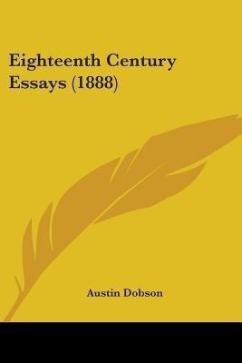 Eighteenth Century Essays (1888)(English, Paperback, unknown)