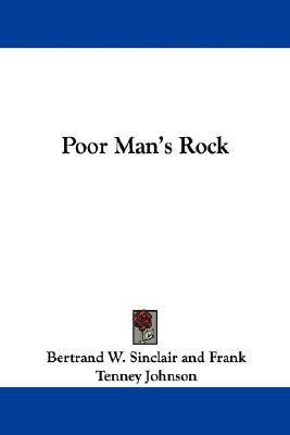 Poor Man's Rock(English, Paperback, Sinclair Bertrand W.)