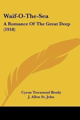 Waif-O-The-Sea(English, Paperback, Brady Cyrus Townsend)