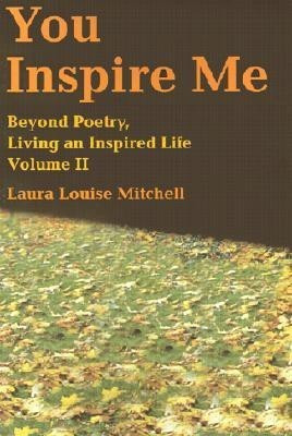 You Inspire Me(English, Paperback, Mitchell Laura L)