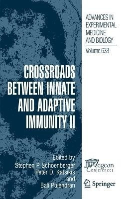 Crossroads Between Innate and Adaptive Immunity II(English, Paperback, Paulisch Frances Newbery)