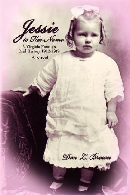 Jessie is Her Name(English, Paperback, Brown Don L)