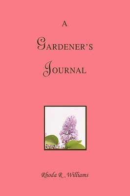A Gardener's Journal(English, Paperback, Williams Rhoda R)