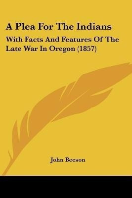 A Plea For The Indians(English, Paperback, Beeson John)