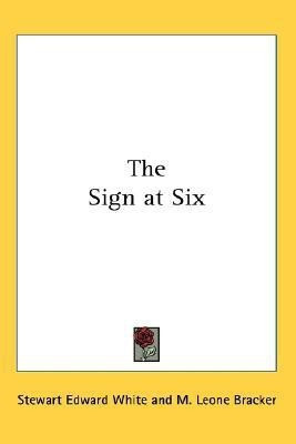 The Sign at Six(English, Paperback, White Stewart Edward)