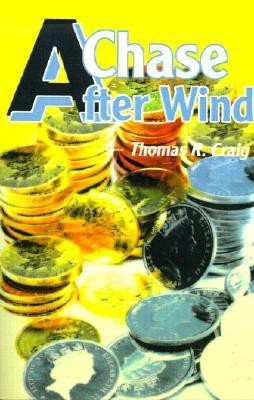 A Chase After Wind(English, Paperback, Craig Thomas R)