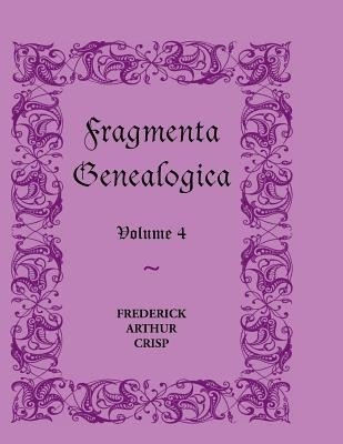 Fragmenta Genealogica(English, Paperback, Crisp Frederick Arthur)