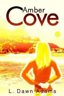 Amber Cove(English, Paperback, Adams L Dawn)