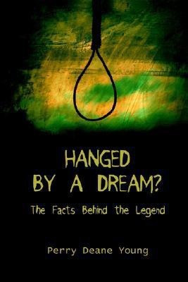 Hanged by a Dream?(English, Paperback, Young Perry Deane)