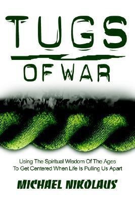 Tugs of War(English, Paperback, Nikolaus Michael J)