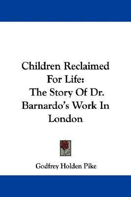 Children Reclaimed For Life(English, Paperback, Pike Godfrey Holden)