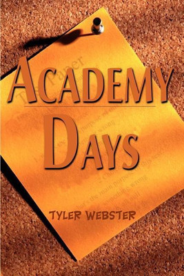 Academy Days(English, Paperback, Webster Tyler)