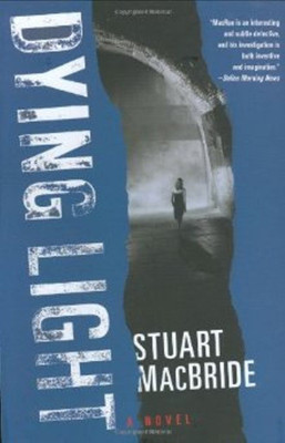 Dying Light(English, Hardcover, MacBride Stuart)