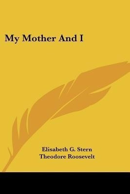 My Mother And I(English, Paperback, Stern Elisabeth G)