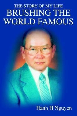 Brushing the World Famous(English, Paperback, Nguyen Hanh H)