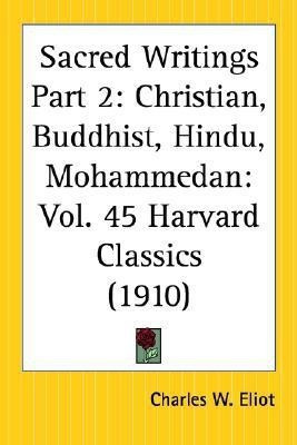 Sacred Writings Part 2: Pt.2(English, Paperback, Eliot Charles W.)