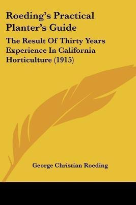 Roeding's Practical Planter's Guide(English, Paperback, Roeding George Christian)