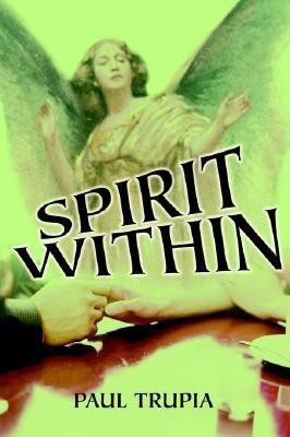 Spirit Within(English, Paperback, Trupia Paul)