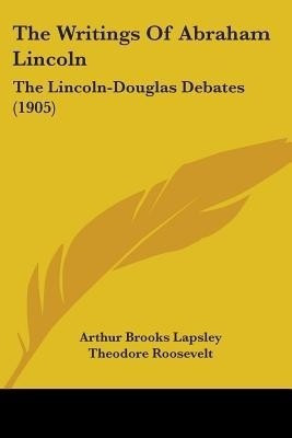 The Writings Of Abraham Lincoln(English, Paperback, unknown)