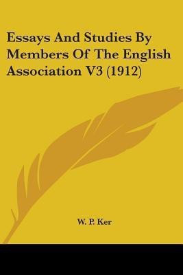 Essays And Studies By Members Of The English Association V3 (1912)(English, Paperback, unknown)
