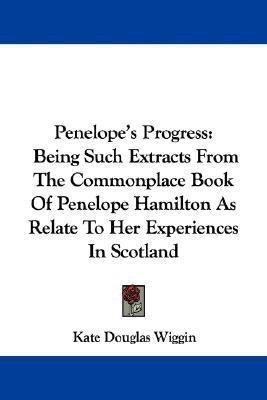 Penelope's Progress(English, Paperback, Wiggin Kate Douglas)