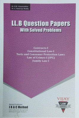 LL.B Question Papers With Solved Problems On Contracts I, Constitutionl Law I, Torts And Consumer Protection Laws, Law Of Crimes I And Family Law I With Short Notes/AP Uni(Paperback, Dr.RD Vijayasekhar)