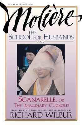 The School for Husbands and Sganarelle, or the Imaginary Cuckold(English, Paperback, Moliere)
