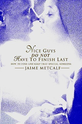 Nice guys do not have to finish last(English, Paperback, Metcalf Jaime)