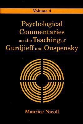 Psychological Commentaries on the Teaching of Gurdjieff and Ouspensky: v.4(English, Hardcover, Nicoll Maurice)