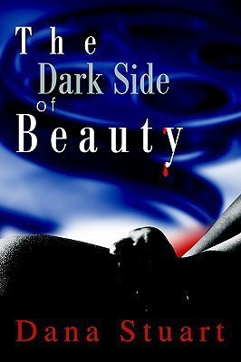 The Dark Side of Beauty(English, Paperback, Stuart Dana)