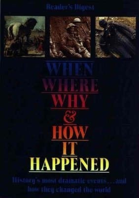 When, Where, Why and How it Happened(English, Hardcover, Reader's Digest)