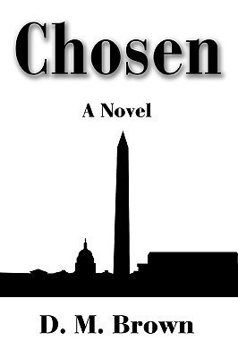 Chosen(English, Paperback, Brown D M)