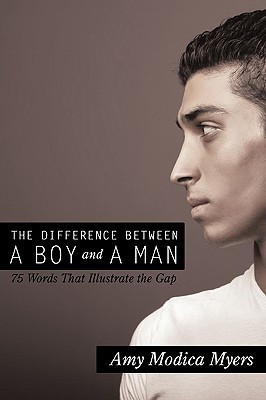 The Difference Between a Boy and a Man(English, Paperback, Modica Myers Amy)