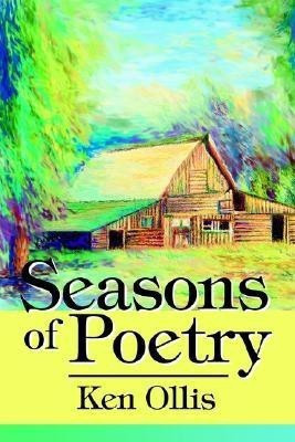 Seasons of Poetry(English, Paperback, Ollis Ken)