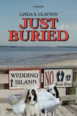 Just Buried(English, Paperback, Clayton Linda S)