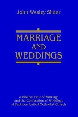 Marriage and Weddings(English, Paperback, Slider John Wesley)