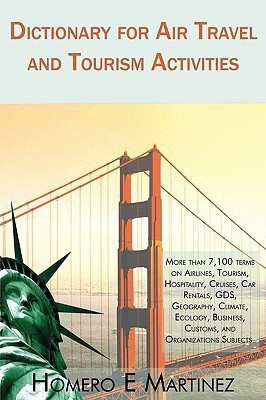 Dictionary for Air Travel and Tourism Activities(English, Paperback, Martinez Homero E)