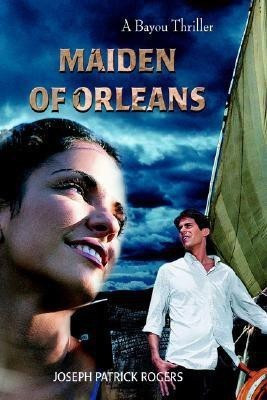Maiden of Orleans(English, Hardcover, Rogers Joseph Patrick)