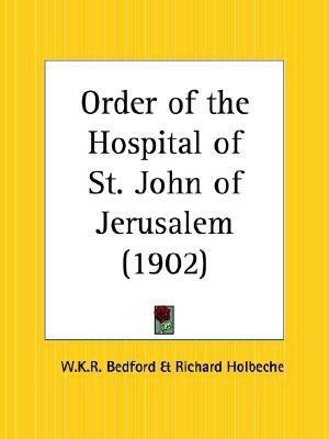Order of the Hospital of St. John of Jerusalem (1902)(English, Paperback, Bedford W. K. R.)