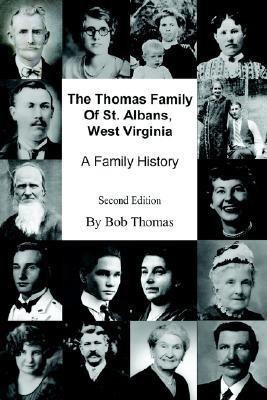 The Thomas Family Of St. Albans, West Virginia(English, Hardcover, Thomas Bob)