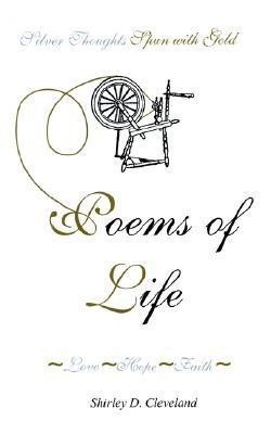 Poems of Life(English, Paperback, Cleveland Shirley D.)
