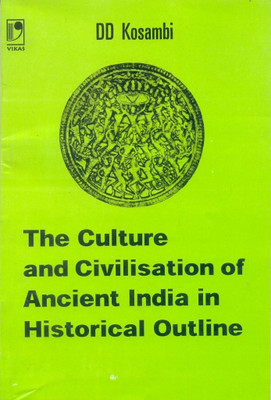 The Culture and Civilization of Ancient India in Historical Outline(English, Paperback, Kosambi D. D.)